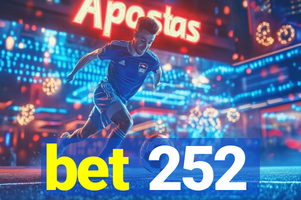 bet 252